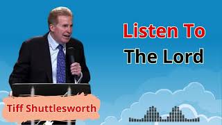 Listen to The Lord - Tiff Shuttlesworth Sermons 2024