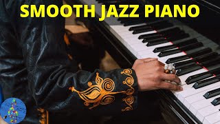 Smooth Jazz Piano - Romantic and Relaxing Jazz Piano - Gerardo Garcia Jr.