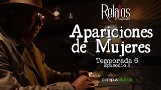 Episodio 5 T6 - Apariciones de mujeres