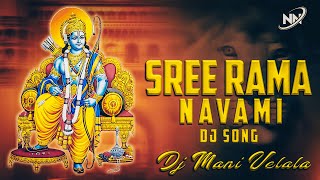 Sri Rama Navami Spl Dj Song | Rama Navami Dj Song | SeethaRamakalyan song | Mix By Dj Mani Velala