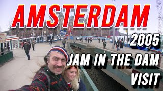 Amsterdam 2005 Jam in the Dam Visit