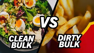 Dirty Vs Clean Bulk - Is Dirty Bulking Worth It?