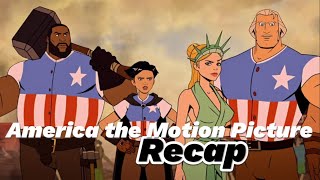 America The Motion Picture Recap