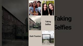 Are you against taking selfies at Holocaust sites?