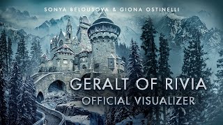 Sonya Belousova & Giona Ostinelli - The Witcher Suite: Geralt of Rivia (Official Visualizer)