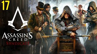 [PC] Assassins Creed Syndicate - (Синдикат) - Прохождение Игры На Русском - Серия 17