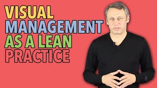 Visual Management as a Lean practice...