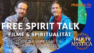 Leander von Kraft & Thomas Schmelzer - Free Spirit Talk: Schamanen, Unternehmer, Filme | MYSTICA.TV