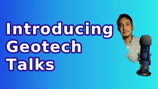 Introducing Geotech Talks