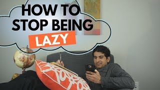 How to Stop Being Lazy and Get Productive | Medbros