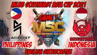 MSC 2021 Blacklist Philippines vs Bigetron Indonesia [Game 1]