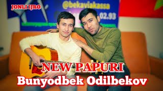 Bunyodbek Odilbekov - {JANONIMA JANONIM} Papuri new trend