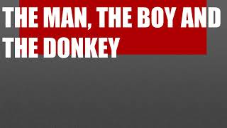 ENGLISH MORAL STORY  THE MAN, THE BOY AND THE DONKEY