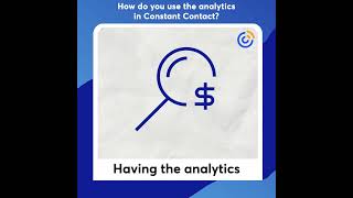 How do you use the analytics in Constant Contact? | Constant Contact