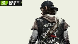 Days Gone[PC] | | GT 1030 Benchmark Test