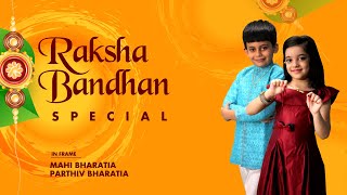 Rakshabandhan (Surakshabandhan) Special ft. Mahi Bharatia & Parthiv Bharatia - TranStudio