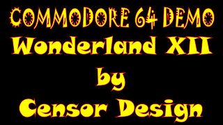 C64 DEMO 🔵 Wonderland XII by Censor Design 🔴