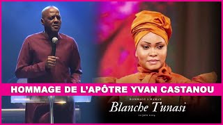 HOMMAGE DE L'APOTRE YVAN CASTANOU A MAMAN BLANCHE TUNASI DECEDEE