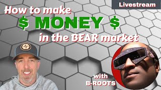 How to make MONEY in the bear market