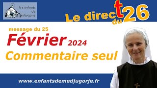 Commentaire seul du message du 25 février 2024 par sr Emmanuel de Medjugorje