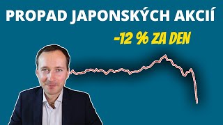 Proč se japonské akcie propadly o 12 % za jeden den. Nikkei, 5.8.2024