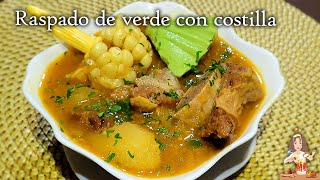 ♨️Delicioso  RASPADO DE VERDE CON COSTILLA‼️🇪🇨🥘