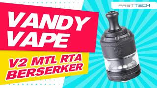 Authentic Vandy Vape Berserker V2 MTL RTA Rebuildable Tank Atomizer at FastTech.com