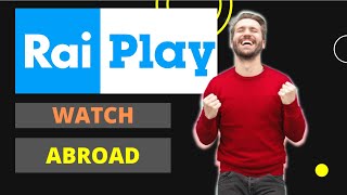 How to Watch RaiPlay Abroad Outside Italy 2022 EASY WAY