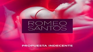 Propuesta Indecente - Romeo Santos