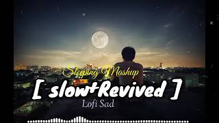 Best'Of Breakup Mashup Song 2023 (Slow And Revived) Full Mood Off } Break-Up Mashup Lofi Song's 🥀💔