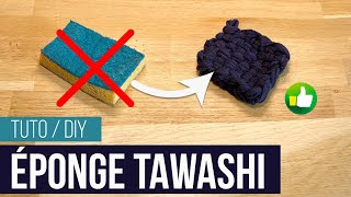 Comment RÉALISER SIMPLEMENT une ÉPONGE TAWASHI - DIY