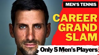 CAREER GRAND SLAM | Men's Professional Tennis | Novak Djokovic, Rafael Nadal ?