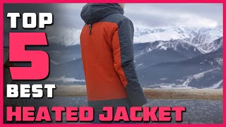 Top 5 Best Heated Jackets for Men and Women Cycling, Hunting, Work, Golf, Fishing Review in 2023