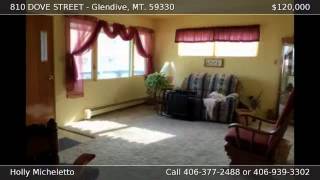 810 DOVE STREET Glendive MT 59330