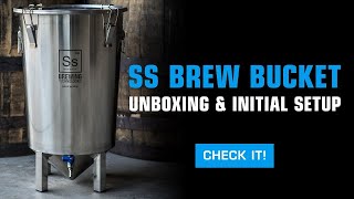 Ss Brewtech Brew Bucket Unboxing & Initial Setup