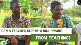 Can a Teacher become a Billionaire from Teaching? Campus Interview