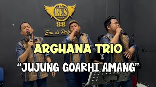 JUJUNG GOARHI AMANG - ARGHANA TRIO (Cover) / Live Bersama BES 88 Parfum / Mantap...!!