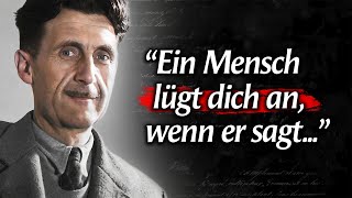 Die klügsten Zitate von George Orwell, die du besser so früh wie möglich kennen solltest