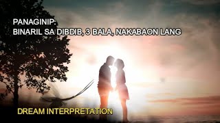 PANAGINIP 17:  Binaril sa dibdib | Dream Interpretation | Kahulugan ng Panaginip | Patnubay TV