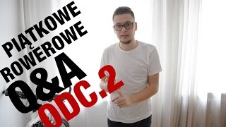 Rowerowe Q&A #2 - zagadka matematyczna, oświetlenie i mleko w tubce