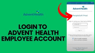 How to Login to Advent Health Employee Account 2024?