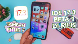 iOS 17.3 Beta 1 di Rilis! Tambah Fitur Baru Lagi ??