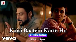 Kaisi Baatein Karte Ho - Modern Love (Mumbai) |Jeet Gannguli, Sonu Nigam, Sameer Rahat