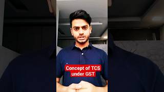 Concept of TCS under GST