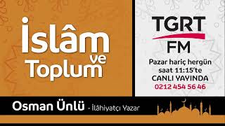 İslam ve Toplum Tgrt Fm | 31 Temmuz 2024