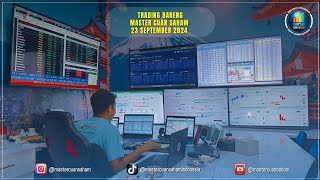 Trading Bareng Master Cuan Saham 23 September 2024