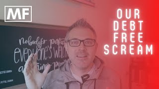 Our Debt Free Scream - Financial Peace University