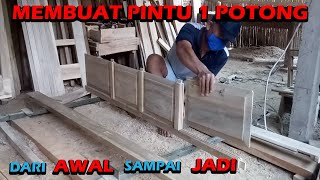 Membuat Pintu 1 Buka  Dari Awal Sampai Jadi | Untuk Pemula!!