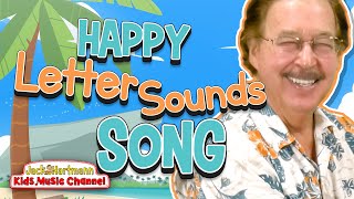 The Happy Letter Sounds Song | Jack Hartmann