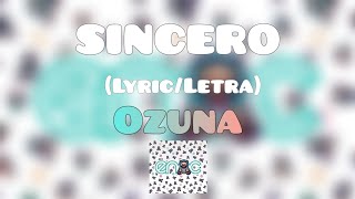 Sincero (Lyric/Letra) - Ozuna